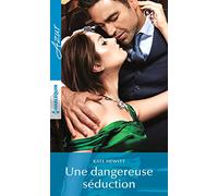 Une dangereuse séduction