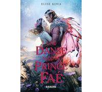 Une danse avec le prince faé - Elise Kova - Big Bang - broché - Roman adolescent