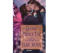 Une danse avec le prince faé - Elise Kova - Milady - Poche - Roman