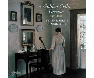 Une Decennie Doree du Violoncelle 1878 1888