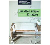 Une déco simple et nature: 30 idées récup