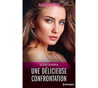 Une délicieuse confrontation