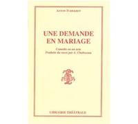 Une demande en mariage Anton Pavlovitch Tchekhov (Auteur)