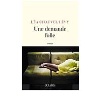 Une Demande Folle