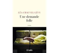 Une demande folle