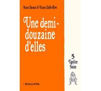 Une Demi-douzaine d'elles 5 Tome 5 - Dalle-Rive - L'association - broché - Bande dessinée