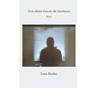 Une demi-heure de bonheur