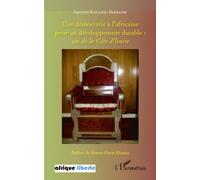 Une démocratie à l'africaine pour un développement durable :