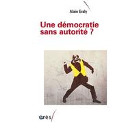 Une Démocratie Sans Autorité ?