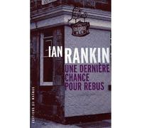 Une dernière chance pour Rebus ? - Ian Rankin - Le Masque - broché - Roman