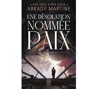 Une désolation nommée paix: Teixcalaan 2