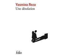Yasmina Reza – Une désolation – Roman – Poche (Gallimard)