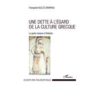 Françoise Kletz Drapeau – Une dette à l'égard de la culture grecque – Broché