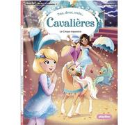 Une, deux, trois Cavalières - Le Cirque équestre - Tome 5 - Rosalind Elland-Goldsmith - Play Bac Eds - Poche - Roman cadet