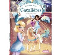 Une, deux, trois Cavalières - Le Cirque équestre - Tome 5 - Rosalind Elland-Goldsmith - Play Bac Eds - Poche - Roman cadet