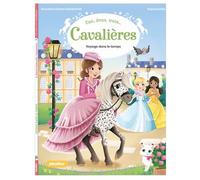 Une, deux, trois Cavalières - Voyage dans le temps - Tome 4 - Rosalind Elland-Goldsmith - Play Bac Eds - Poche - Roman cadet