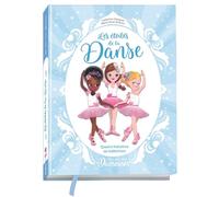 Une, deux, trois Danseuses - Les étoiles de la danse - 4 histoires de ballerines: Une, deux, trois danseuses - Compilation Tome 2