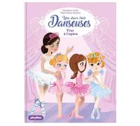 Une, deux, trois Danseuses – Trac à l'Opéra – Tome 3 – PlayBac