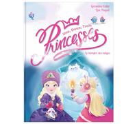 Géraldine Collet – Une, deux, trois Princesses : Le monstre des neiges – Nouvelle édition – Broché