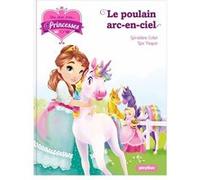 Une, deux, trois Princesses - Le poulain arc-en-ciel - Tome 15 Géraldine Collet (Auteur), Line Paquet (Illustration)
