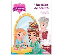 Une, deux, trois Princesses - Le salon de beauté - Tome 14