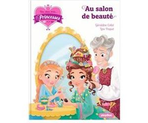 Une, deux, trois Princesses - Le salon de beauté - Tome 14 Géraldine Collet (Auteur), Line Paquet (Illustration)