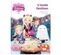 Une, deux, trois... Princesses – L'invité fantôme – Tome 3