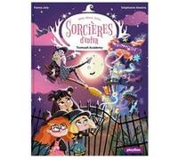 Une, deux, trois Sorcières d'enfer - Tromosh Academy - Tome 3 Fanny Joly (Auteur), Stéphanie Alastra (Illustration)