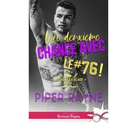 Une deuxième chance avec... Le #76 ! Les as de la glace, T5 - Piper Rayne - Collection Infinity - broché - Roman