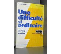 Une difficulté si ordinaire, les écouter pour qu'ils apprennent