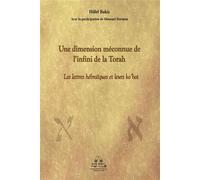 Une dimension méconnue de l’infini de la Torah Les lettres hébraïques et leurs ko’hot - Hillel Bakis - Bakish - broché - Etude