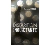 Une disparition inquiétante Corinne Pizano (Auteur)