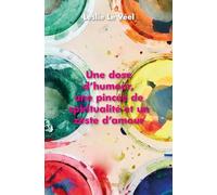 Une dose d'humour, une pincée de spiritualité et un zeste d'amour