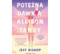 Une dose puissante d'Allison Tandy Jeff Bishop (Buch auf Polnisch)