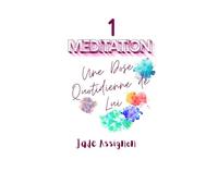 UNE DOSE QUOTIDIENNE DE LUI 1: MEDITATION
