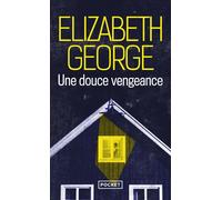 Une douce vengeance - Elizabeth George - Pocket - Poche - Roman