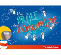 Une drôle de fourmilière