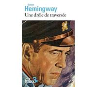 Une drôle de traversée - Ernest Hemingway - Gallimard - Poche - Nouvelles