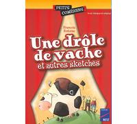 Une drôle de vache et autres sketches (Une): 6 - 8 ans