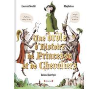 Une drôle d'histoire de princesse et de chevaliers - Album relié - À partir de 4 ans