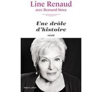 Une drôle d'histoire Line Renaud (Auteur), Bernard Stora (Auteur)