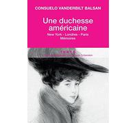 Une duchesse américaine: New York, Londres, Paris, mémoires