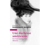 Une duchesse américaine: New York, Londres, Paris, mémoires
