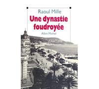 Une dynastie foudroyée: La chute de la maison Médecin – Les Éditions Albin Michel