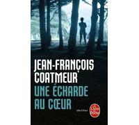 Une Écharde Au Coeur