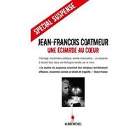 Une écharde au coeur Jean-François Coatmeur (Auteur)