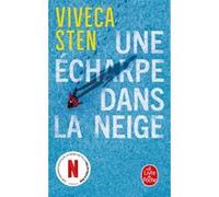 Une écharpe dans la neige Viveca Sten (Auteur)