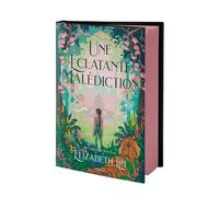 Une éclatante malédiction - RELIE - Elizabeth Lim - Rageot - relié - Roman adolescent
