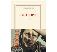 Une éclipse Raphaël Haroche (Auteur)