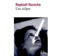 Une éclipse - Raphaël Haroche - Gallimard - Poche - Roman